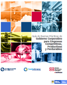 Guía de Buenas Prácticas de Gobierno Corporativo para Empresas Competitivas, Productivas y Perdurables